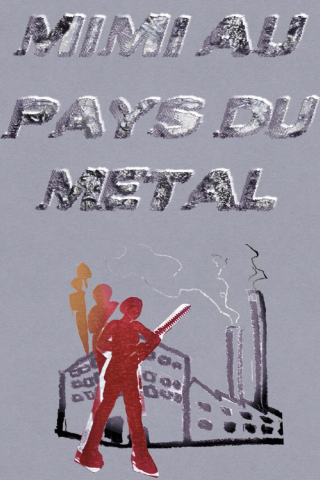 Mimi au pays du metal